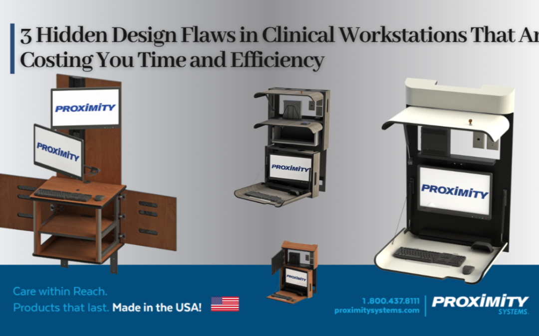 Are Your Workstations Holding You Back? 3 Hidden Ways They Could Be Slowing Down Clinical Care